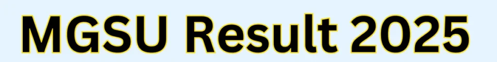 MGSU Result UG and PG